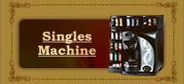Singles Machine